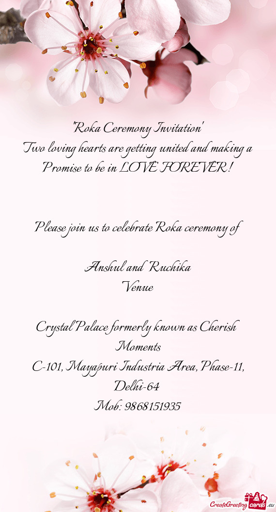 Please join us to celebrate Roka ceremony of