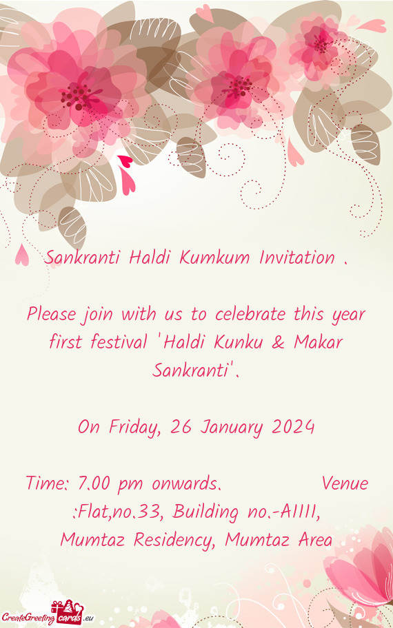 Please join with us to celebrate this year first festival "Haldi Kunku & Makar Sankranti"
