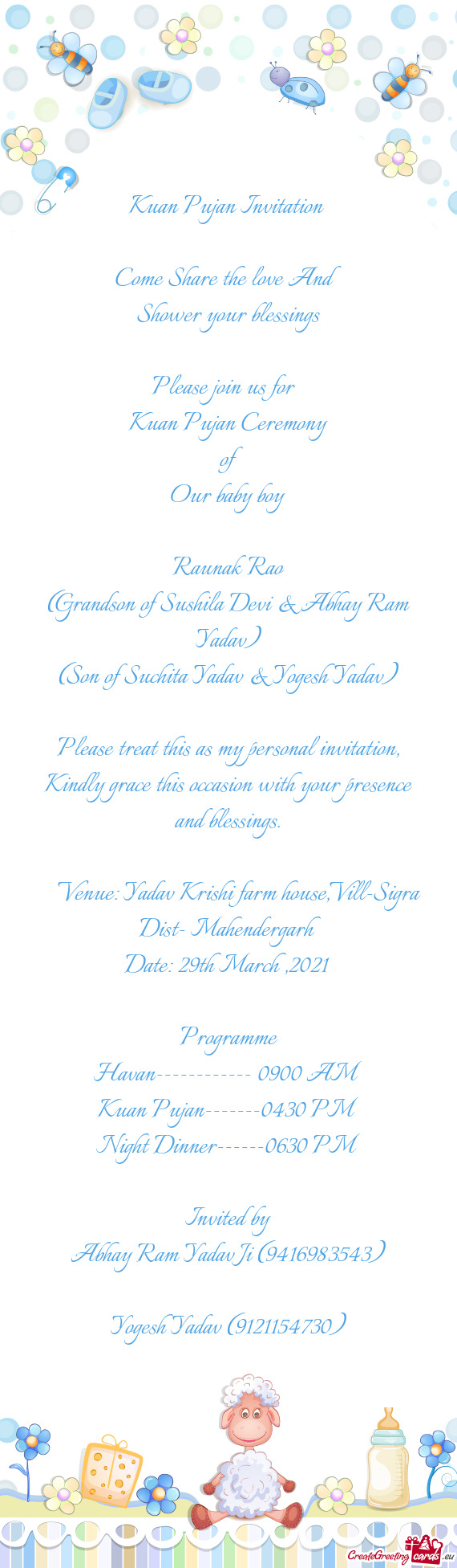 Please treat this as my personal invitation, Kindly grace this occasion with your presence and bless