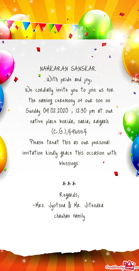 Please treat this as our personal invitation kindly grace this occasion with blessings