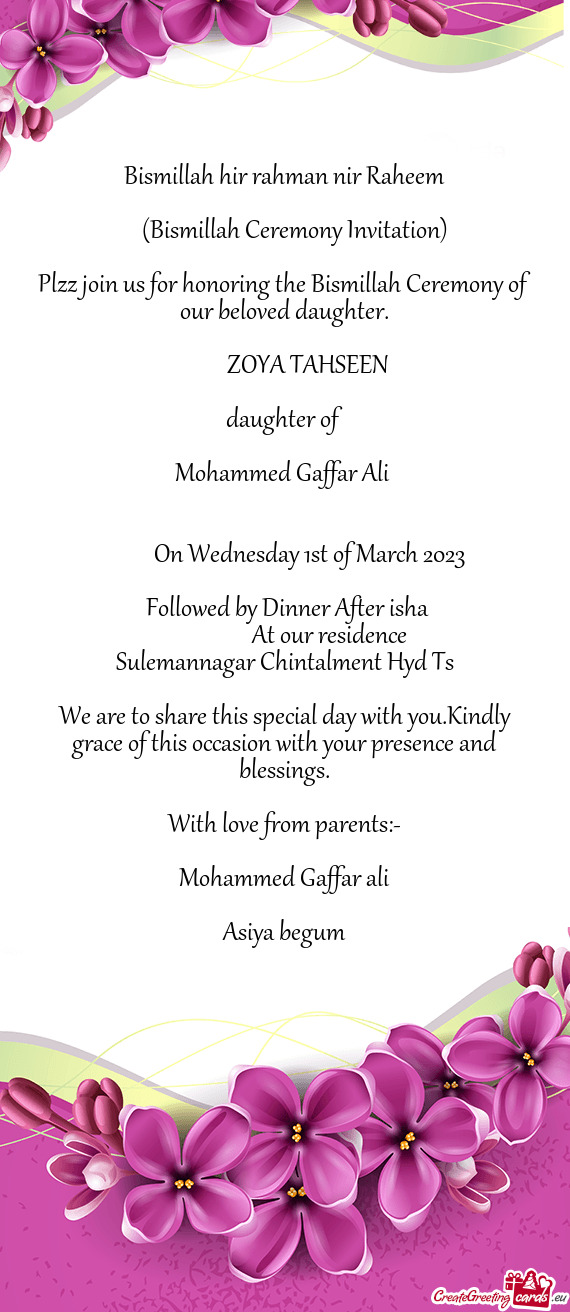 Plzz join us for honoring the Bismillah Ceremony of our beloved daughter