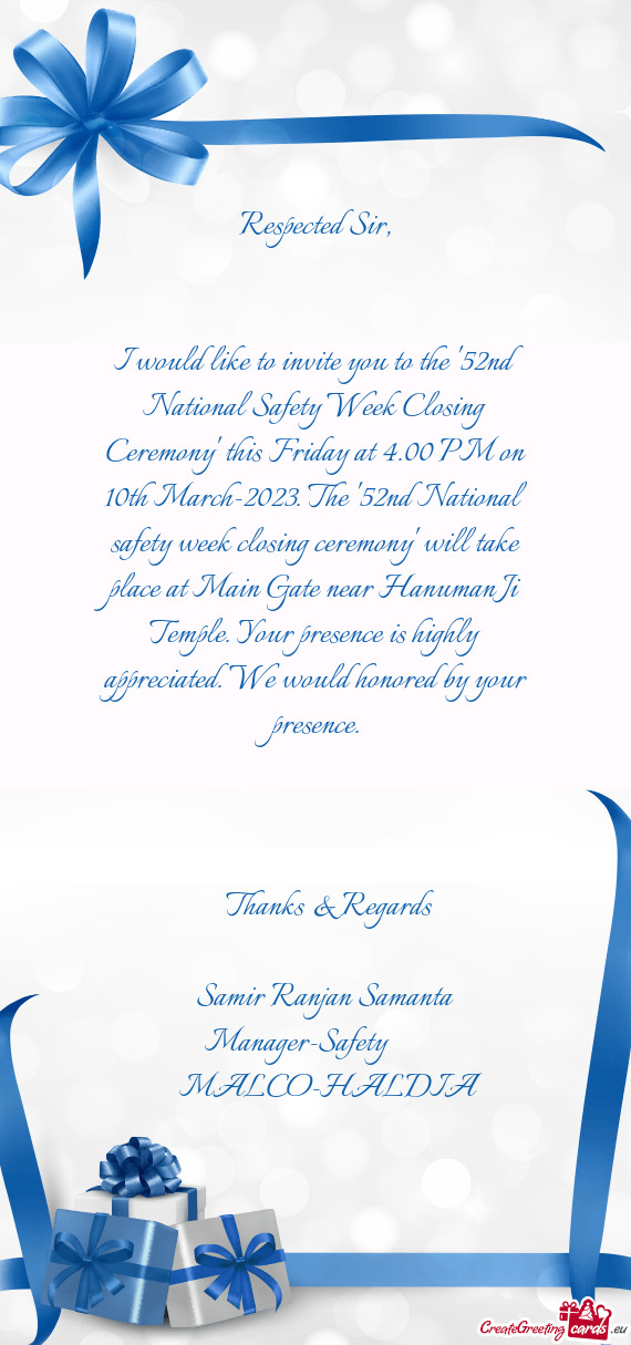 PM on 10th March-2023. The "52nd National safety week closing ceremony" will take place at Main Gat