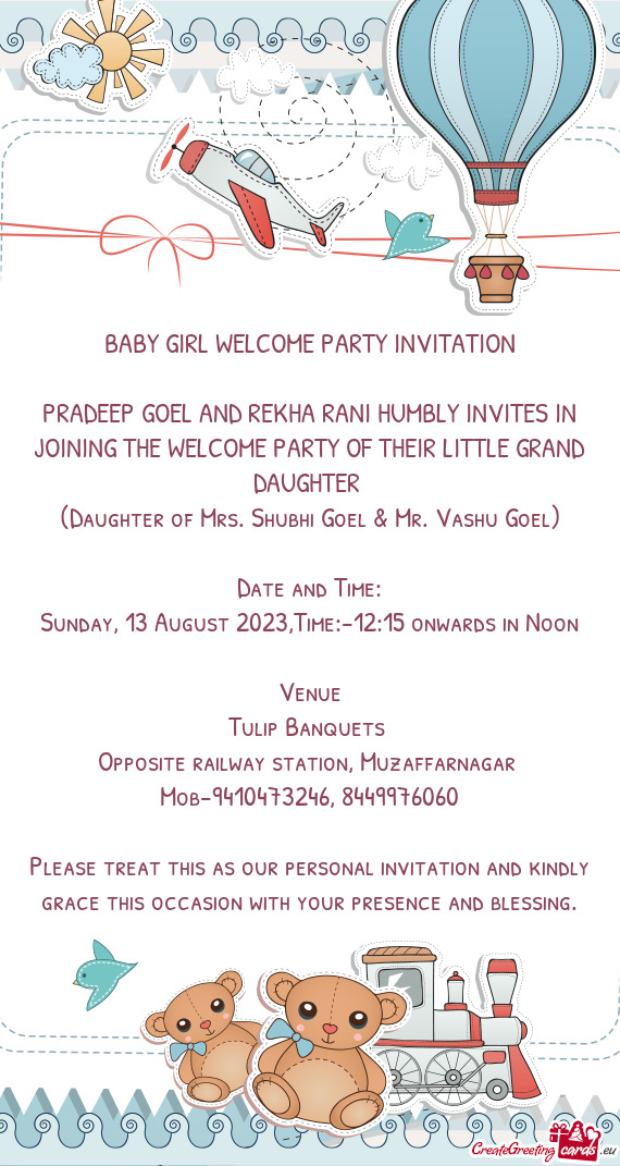 PRADEEP GOEL AND REKHA RANI HUMBLY INVITES IN JOINING THE WELCOME PARTY OF THEIR LITTLE GRAND DAUGHT