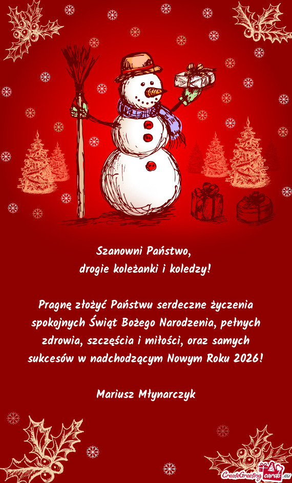 Pragnę złożyć Państwu serdeczne życzenia spokojnych Świąt Bożego Narodzenia, pełnych zdrow