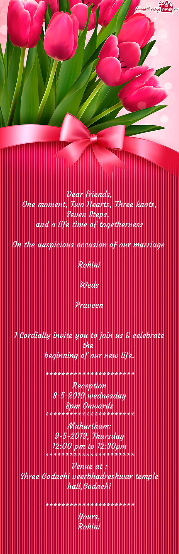 Praveen
 
 
 I Cordially invite you to join us & celebrate the 
 beginning of our new life