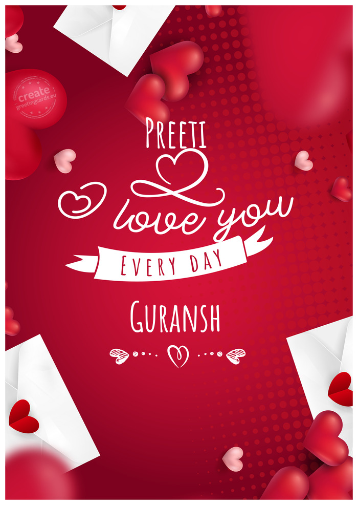 Preeti I love you Guransh