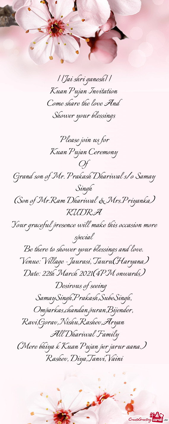 Priyanka)
 RUDRA
 Your graceful presence will make this occasion more special
 Be there to shower yo