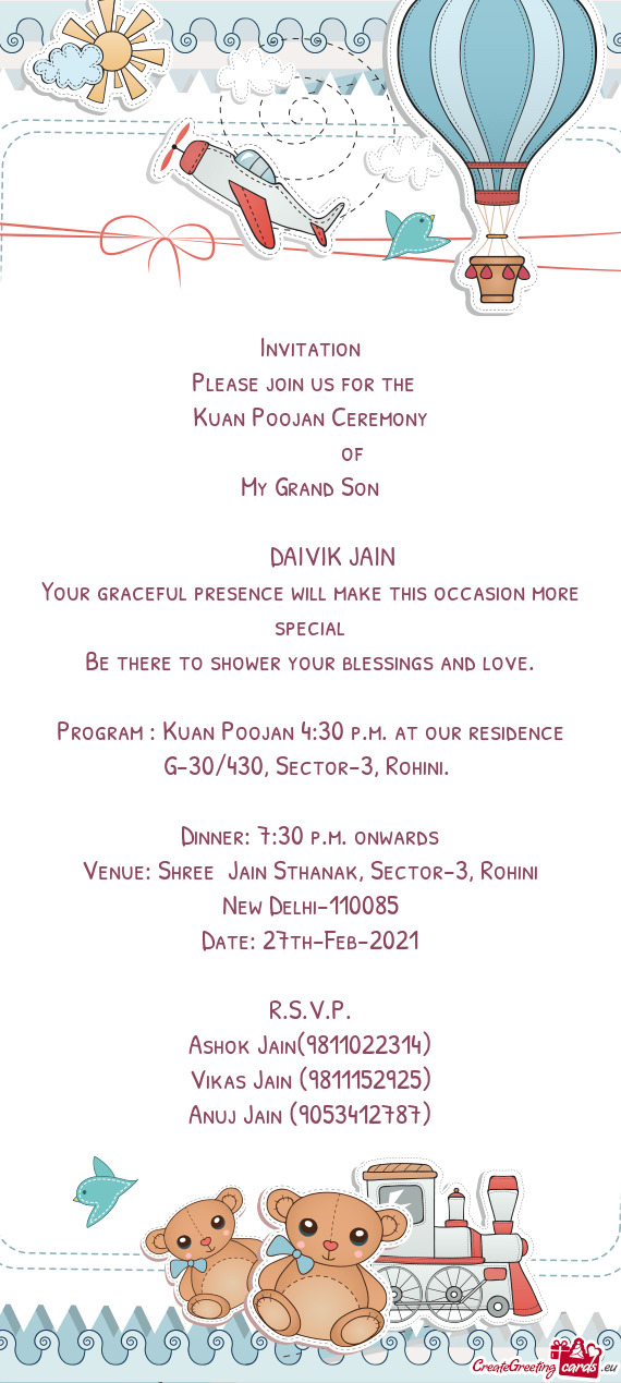 Program : Kuan Poojan 4:30 p.m. at our residence G-30/430, Sector-3, Rohini