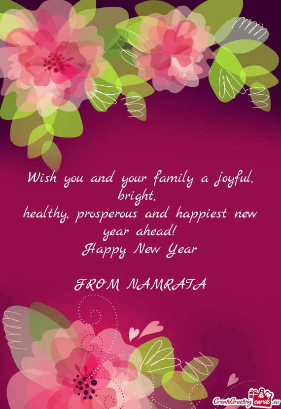 Prosperous and happiest new year ahead!
 Happy New Year
 
 FROM NAMRATA