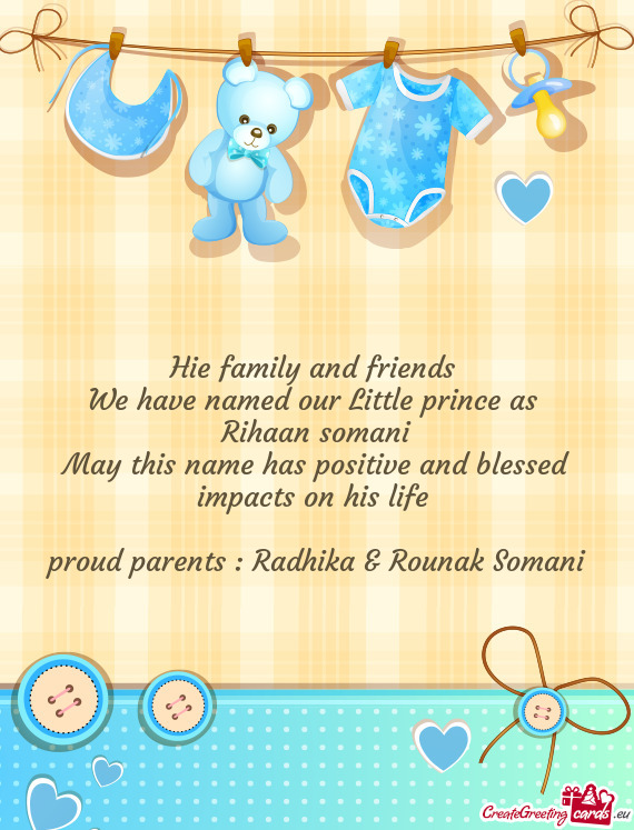 Proud parents : Radhika & Rounak Somani