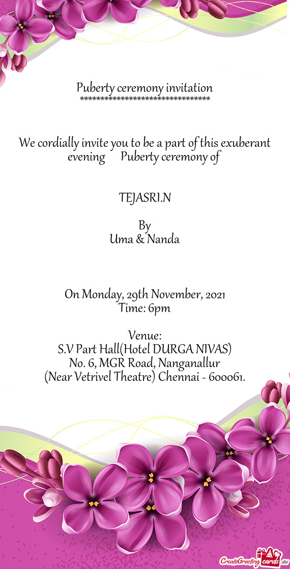 Puberty ceremony invitation
 ******************************** 
 
 
 We cordially invite you to be