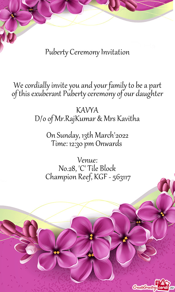 Puberty Ceremony Invitation
 
 
 
 We cordially invite you and your family to be a part of this exu