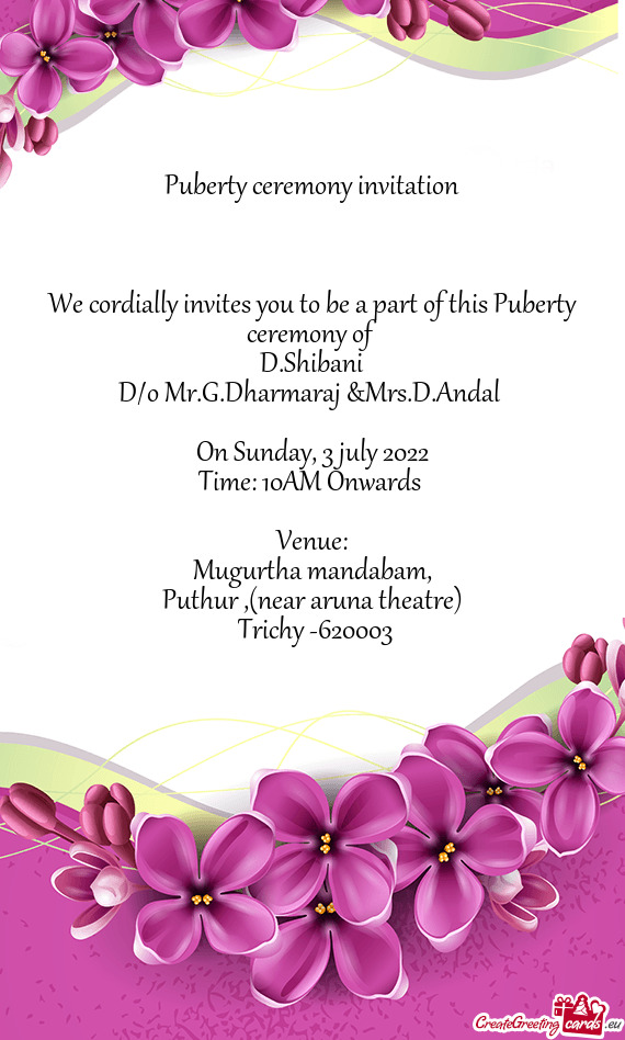 Puberty ceremony invitation   We cordially invites you to be a part of this Puberty ceremony o