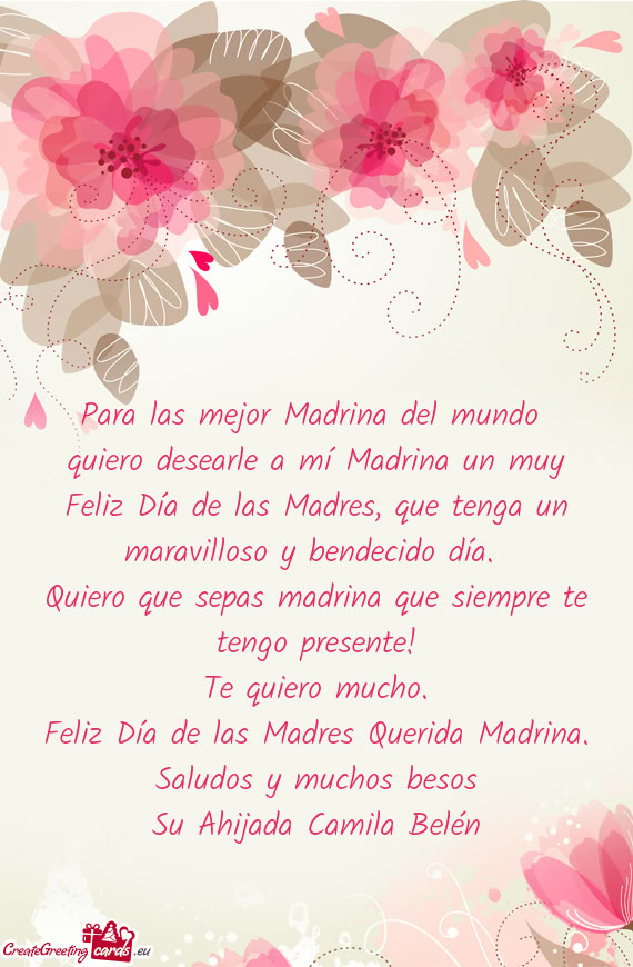 Quiero desearle a mí Madrina un muy Feliz Día de las Madres, que tenga un maravilloso y bendecido