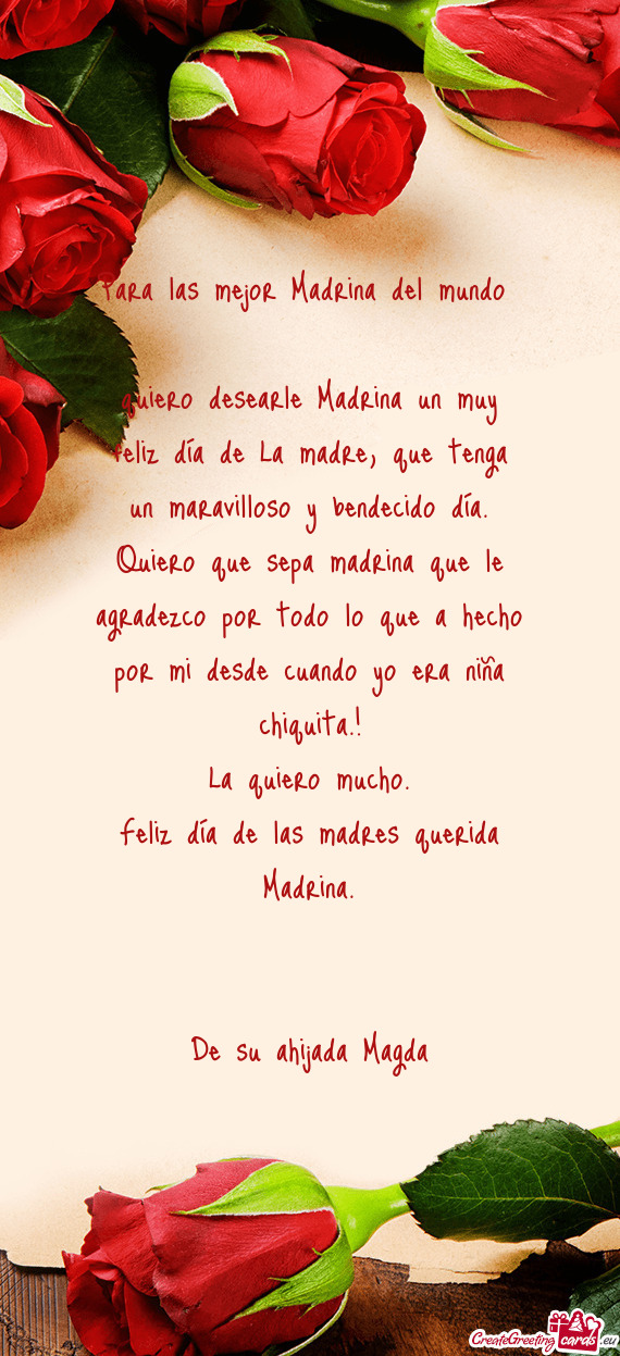 Quiero desearle Madrina un muy feliz día de La madre, que tenga un maravilloso y bendecido día