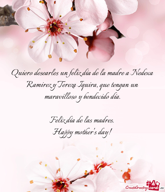 Quiero desearles un feliz día de la madre a Nedexa Ramirez y Tereza Iquira, que tengan un maravillo