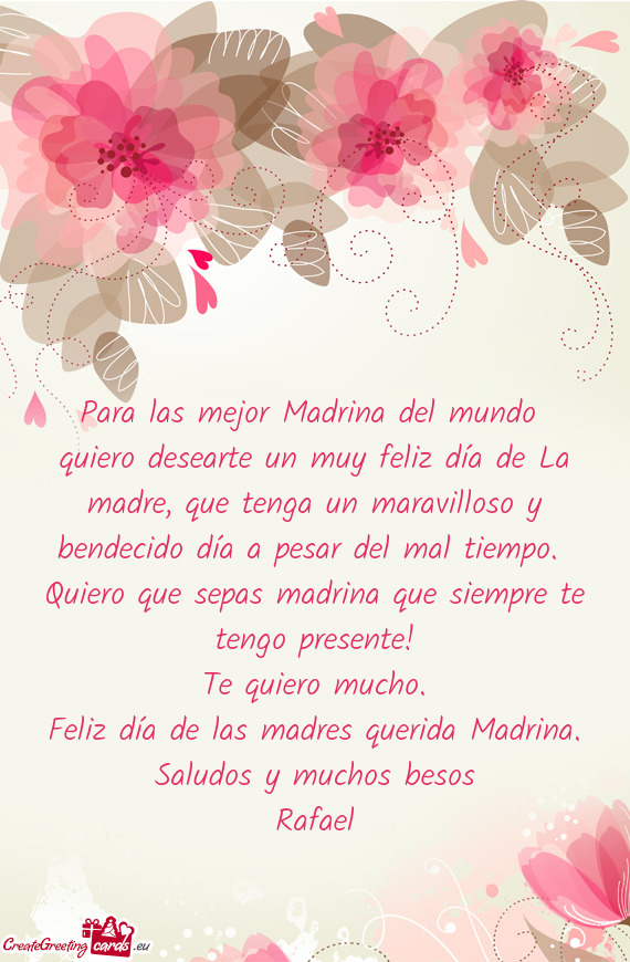 Quiero desearte un muy feliz día de La madre, que tenga un maravilloso y bendecido día a pesar del