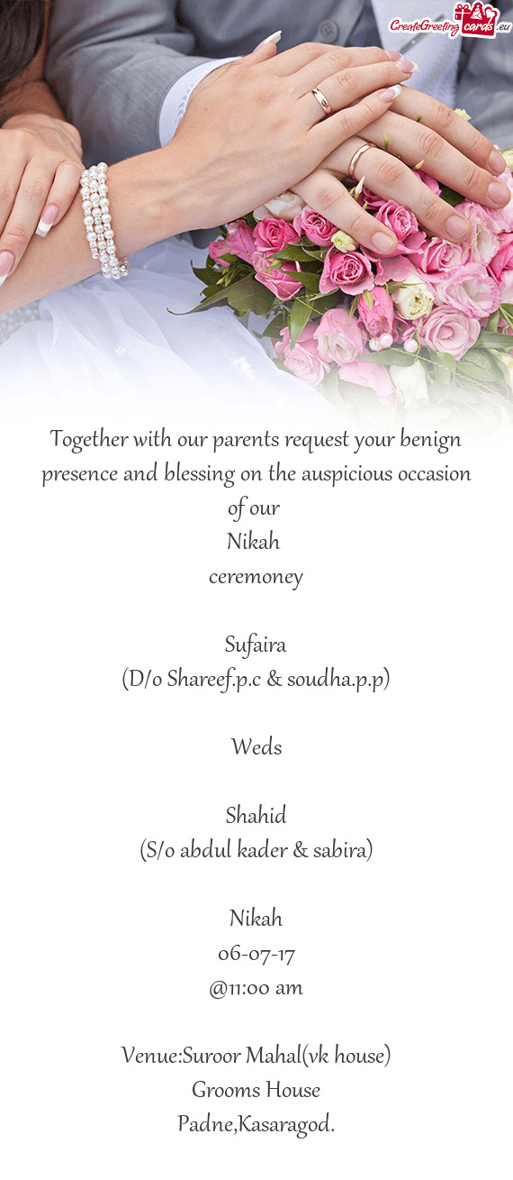 R 
 Nikah 
 ceremoney
 
 Sufaira
 (D/o Shareef