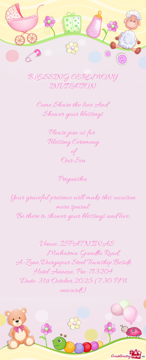 R Blessing Ceremony of Our Son Priyanshu  Your graceful presence will make this occasion