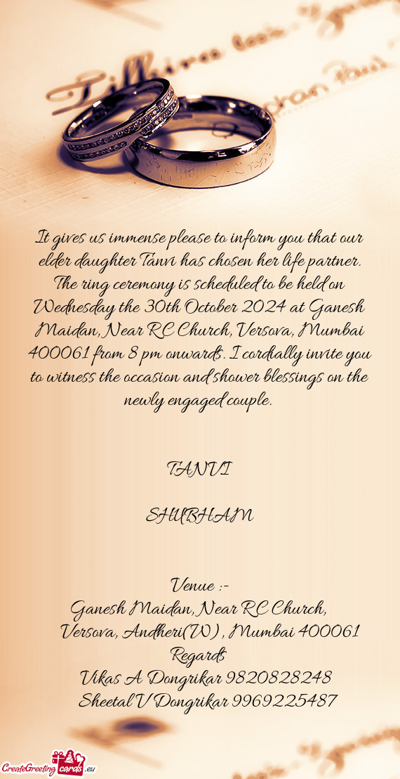 R C Church, Versova, Mumbai 400061 from 8 pm onwards. I cordially invite you to witness the occasion