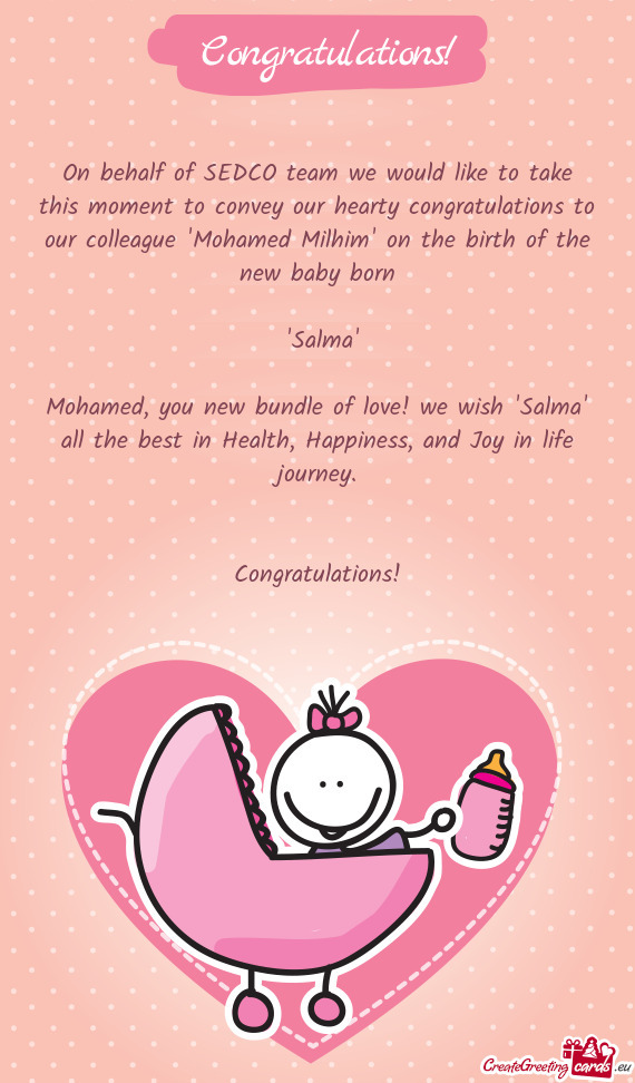 R colleague "Mohamed Milhim" on the birth of the new baby born