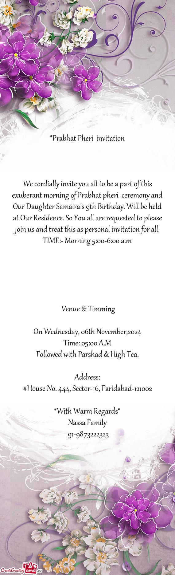 R Daughter Samaira's 9th Birthday. Will be held at Our Residence. So You all are requested to please