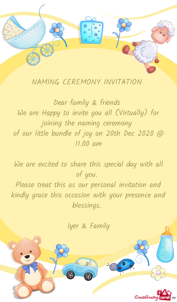 R joining the naming ceremony 
 of our little bundle of joy on 20th Dec 2020 @ 11