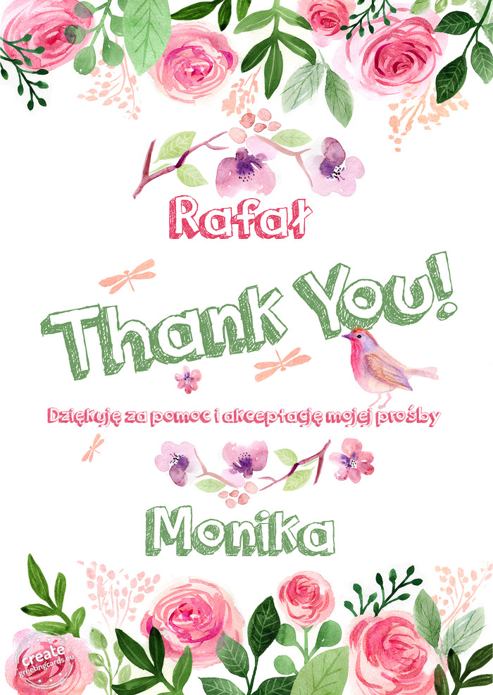 Rafał Dziękuję za pomoc i akceptację mojej prośby Monika