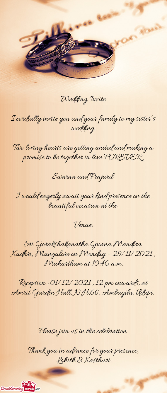 Reception : 01/12/2021 , 12 pm onwards, at Amrit Garden Hall, N.H.66, Ambagilu, Udupi
