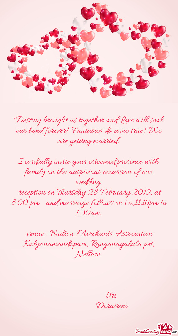 Reception on Thursday 28 February 2019, at 8.00 pm and marriage follows on i.e.,11.16pm to 1.30am