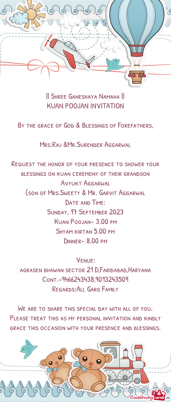 Request the honor of your presence to shower your blessings on kuan ceremony of their grandson