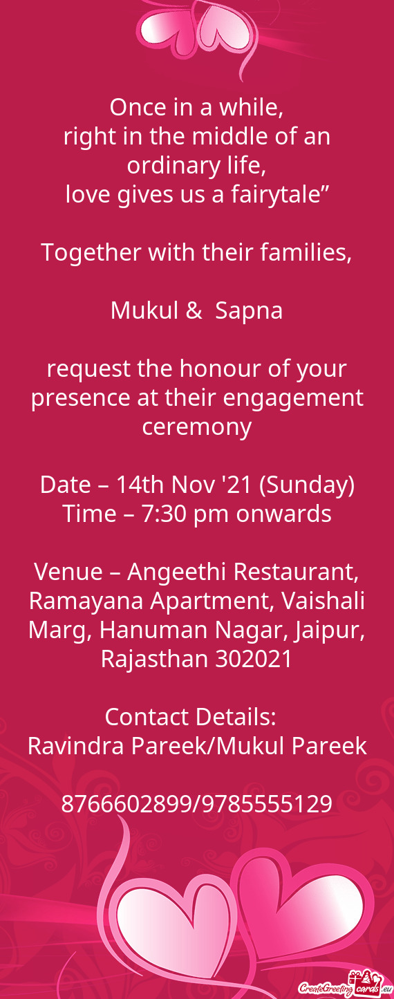 Request the honour of your presence at their engagement ceremony