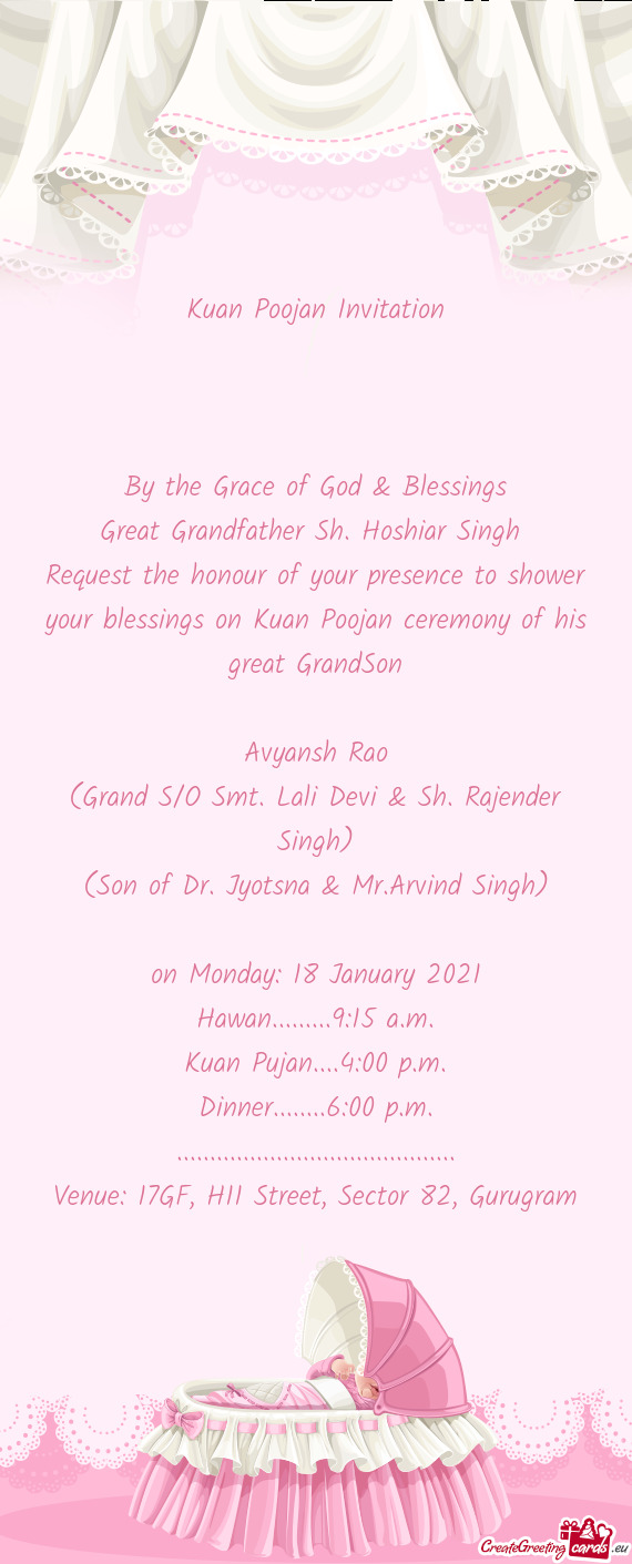 Request the honour of your presence to shower your blessings on Kuan Poojan ceremony of his great Gr