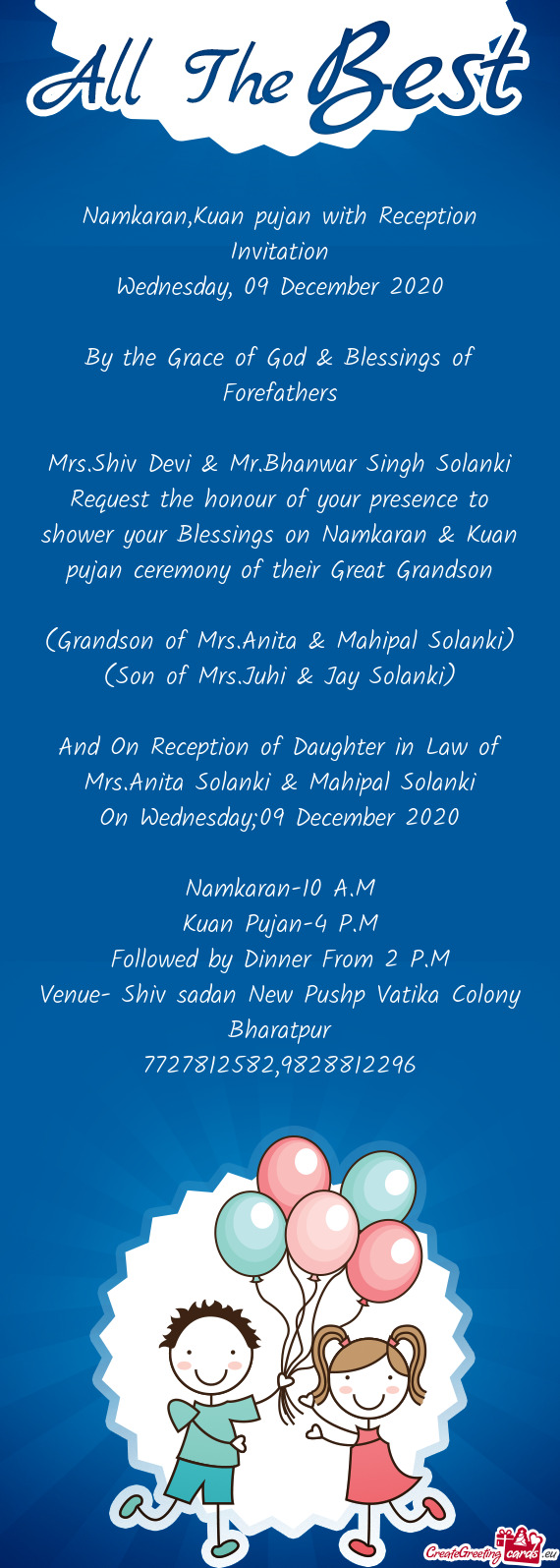 Request the honour of your presence to shower your Blessings on Namkaran & Kuan pujan ceremony of th