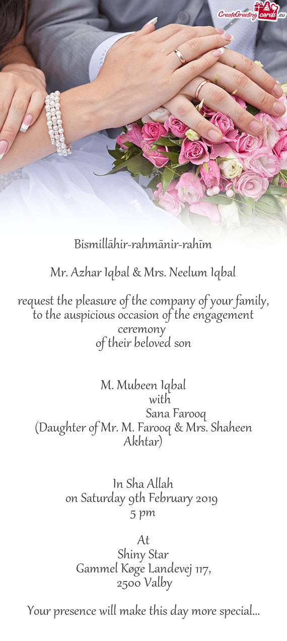 Request the pleasure of the company of your family, to the auspicious occasion of the engagement cer