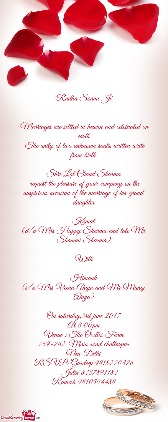 Request the pleasure of your company on the auspicious occasion of the marriage of his grand daught