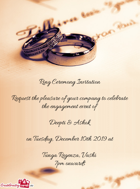 Request the pleasure of your company to celebrate the engagement event of