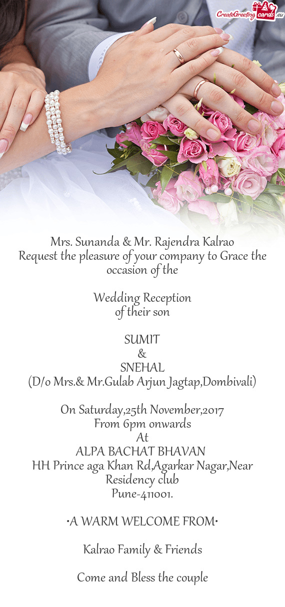 Request the pleasure of your company to Grace the occasion of the