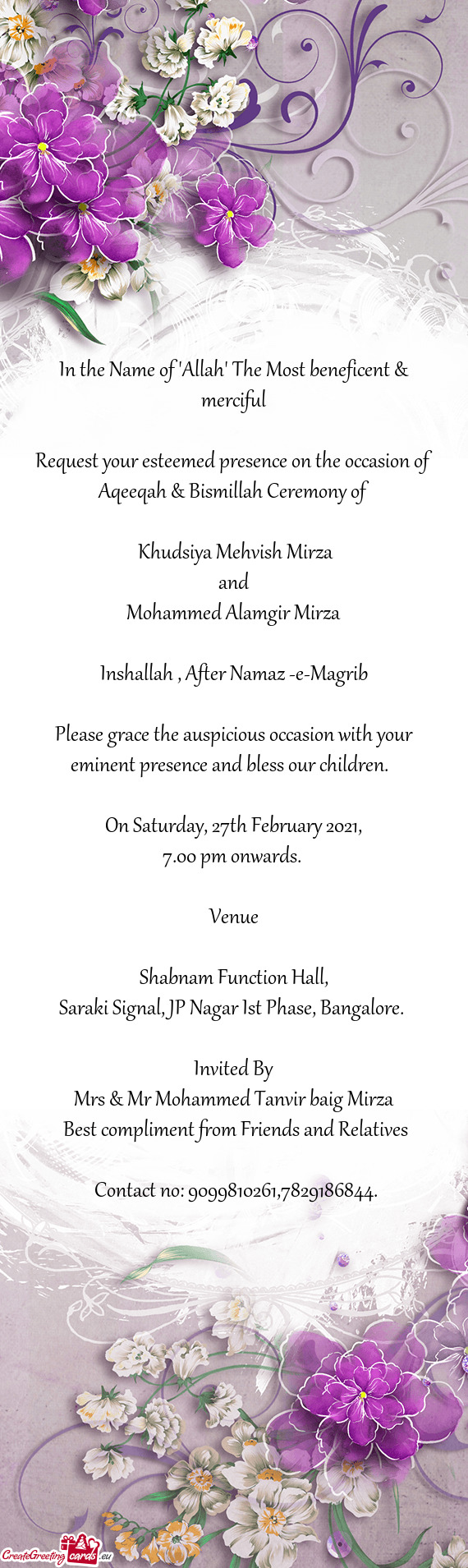 Request your esteemed presence on the occasion of Aqeeqah & Bismillah Ceremony of