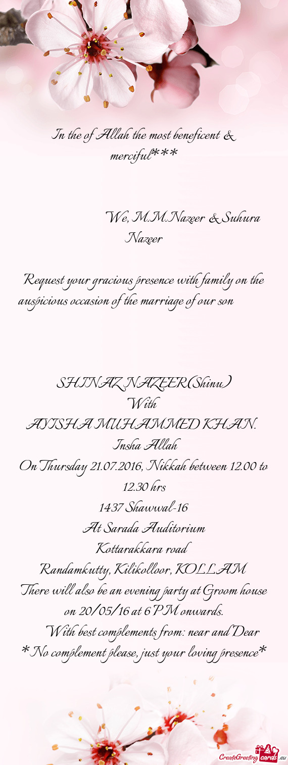 Request your gracious presence with family on the auspicious occasion of the marriage of our son