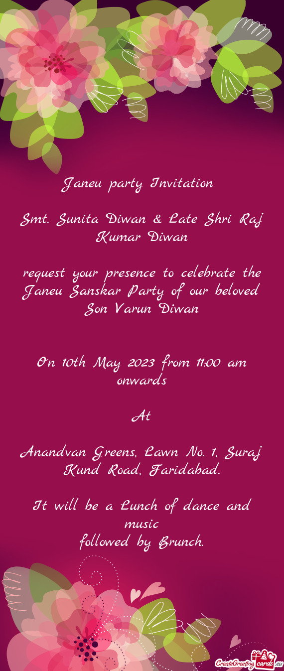 Request your presence to celebrate the Janeu Sanskar Party of our beloved Son Varun Diwan