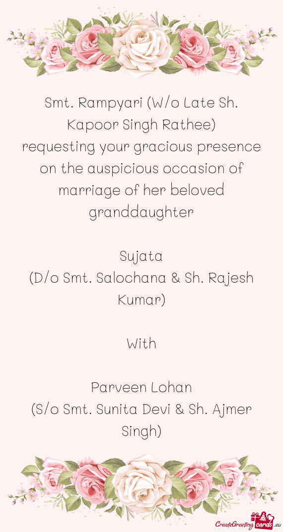 Requesting your gracious presence on the auspicious occasion of marriage of her beloved granddaughte
