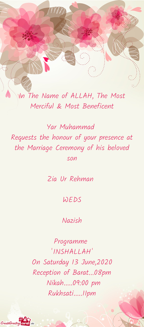Requests the honour of your presence at the Marriage Ceremony of his beloved son