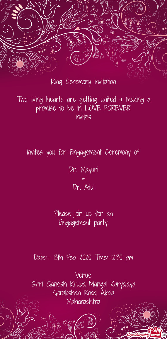 REVER
 Invites
 
 
 
 invites you for Engagement Ceremony of
 
 Dr