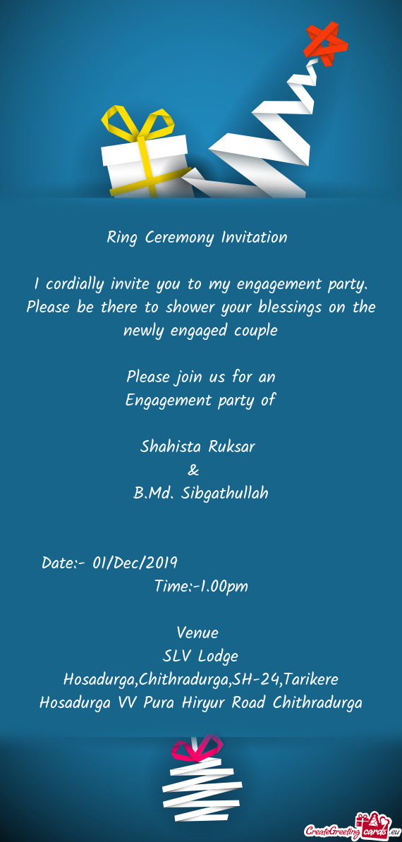 Ring Ceremony Invitation     I cordially invite you to my