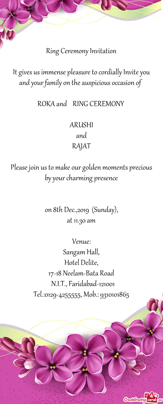 Ring Ceremony Invitation
 
 It gives us immense pleasure to cordially Invite you and your family on