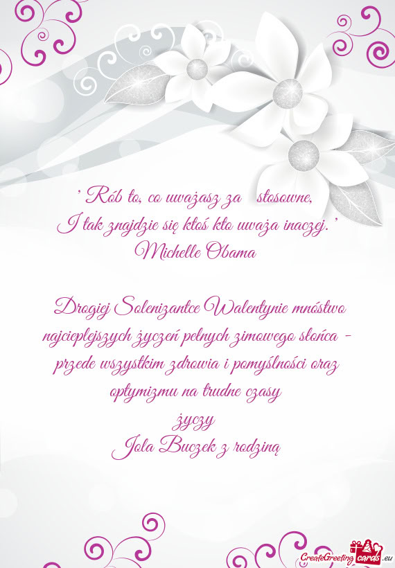 " Rób to, co uważasz za stosowne