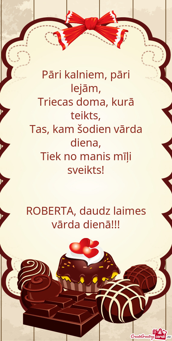 ROBERTA, daudz laimes vārda dienā