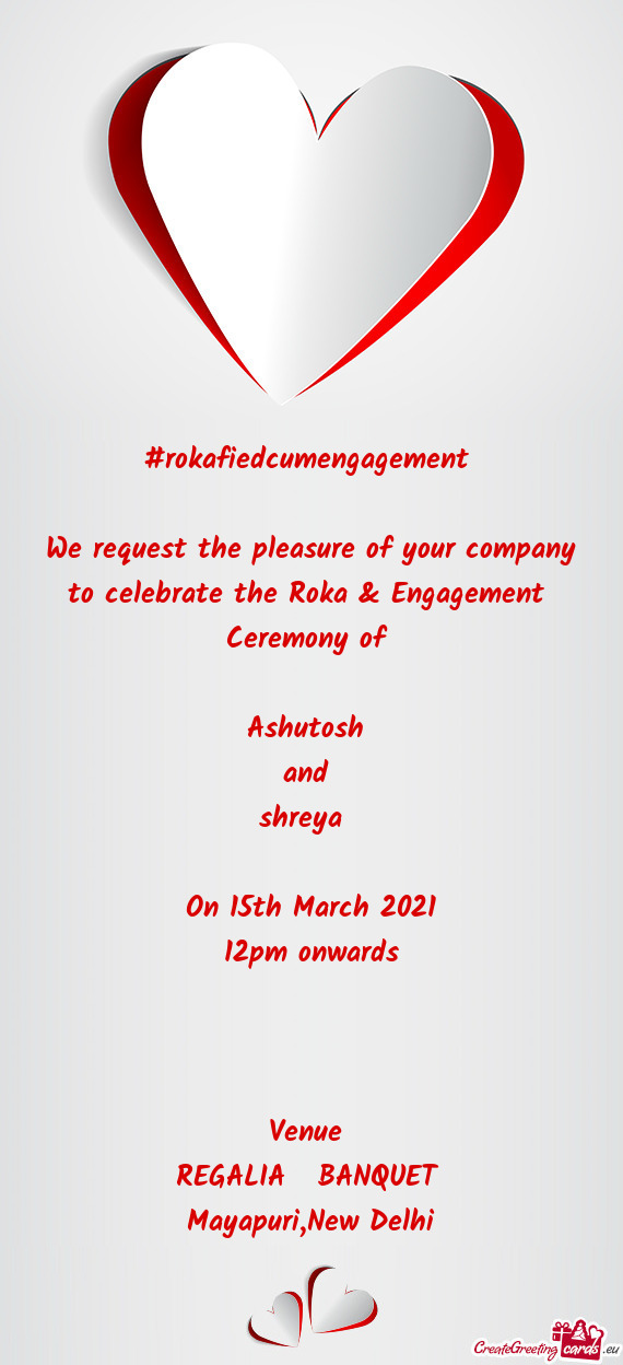 #rokafiedcumengagement     We request the pleasure of your
