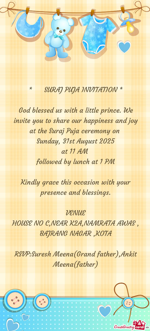 RSVP:Suresh Meena(Grand father),Ankit Meena(father)